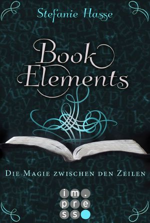 [Bookelements 01] • Die Magie zwischen den Zeilen